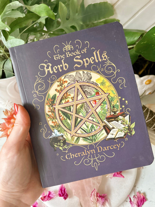 The Book Of Herb Spells | Cherayln Darcey