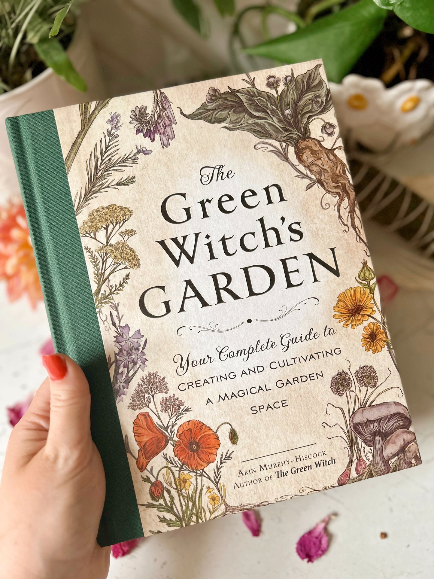 The Green Witch's Garden | Arin Murphy-Hiscock