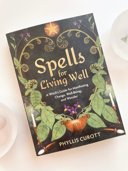 Spells For Living Well Book | Phyllis Curt